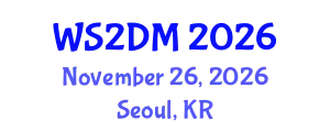 World Summit on 2DMaterials:Graphene and Carbon Nanostructures (WS2DM) November 26, 2026 - Seoul, Republic of Korea