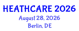 Smart Healthcare Summit: AI, Telemedicine, and Digital Transformation (HEATHCARE) August 28, 2026 - Berlin, Germany