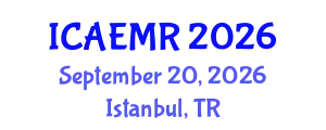 International Conference on Advanced Energy Materials and Research (ICAEMR) September 20, 2026 - Istanbul, Turkey