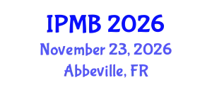 International Conference on Plant Science and Molecular Biology (IPMB) November 23, 2026 - Abbeville, France