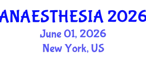 Anaesthesia Conference (ANAESTHESIA) June 01, 2026 - New York, United States