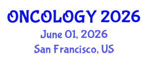 Oncology Conference (ONCOLOGY) June 01, 2026 - San Francisco, United States