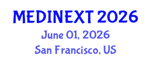Frontiers in Medicine and Health Care Conference (MEDINEXT) June 01, 2026 - San Francisco, United States