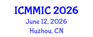 IEEE International Conference on Machine Manufacturing and Intelligent Control (ICMMIC) June 12, 2026 - Huzhou, China