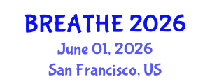 Pulmonology Conference (BREATHE) June 01, 2026 - San Francisco, United States