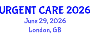 Emergency Medicine Conference (URGENT CARE) June 29, 2026 - London, United Kingdom