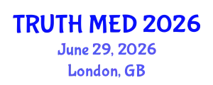 Forensic Medicine Conference (TRUTH MED) June 29, 2026 - London, United Kingdom