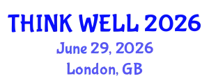 Psychiatry Conference (THINK WELL) June 29, 2026 - London, United Kingdom