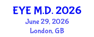 Ophthalmology Conference (EYE M.D.) June 29, 2026 - London, United Kingdom