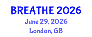 Pulmonology Conference (BREATHE) June 29, 2026 - London, United Kingdom