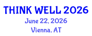 Psychiatry Conference (THINK WELL) June 22, 2026 - Vienna, Austria