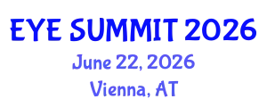Cataract Conference (EYE SUMMIT) June 22, 2026 - Vienna, Austria