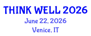 Psychiatry Conference (THINK WELL) June 22, 2026 - Venice, Italy