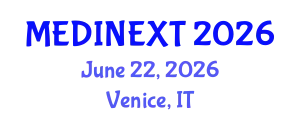 Frontiers in Medicine and Health Care Conference (MEDINEXT) June 22, 2026 - Venice, Italy