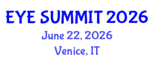 Cataract Conference (EYE SUMMIT) June 22, 2026 - Venice, Italy