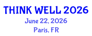 Psychiatry Conference (THINK WELL) June 22, 2026 - Paris, France