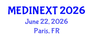 Frontiers in Medicine and Health Care Conference (MEDINEXT) June 22, 2026 - Paris, France