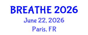 Pulmonology Conference (BREATHE) June 22, 2026 - Paris, France