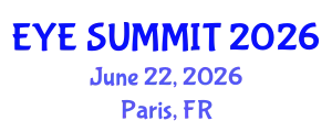 Cataract Conference (EYE SUMMIT) June 22, 2026 - Paris, France