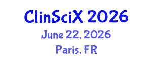 Clinical Sciences Exchange (ClinSciX) June 22, 2026 - Paris, France