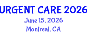 Emergency Medicine Conference (URGENT CARE) June 15, 2026 - Montreal, Canada