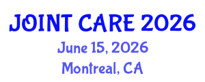 Orthopedics Conference (JOINT CARE) June 15, 2026 - Montreal, Canada