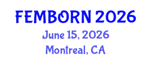Gynecology and Obstetrics Conference (FEMBORN) June 15, 2026 - Montreal, Canada