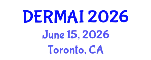 Dermatology Conference (DERMAI) June 15, 2026 - Toronto, Canada