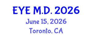Ophthalmology Conference (EYE M.D.) June 15, 2026 - Toronto, Canada