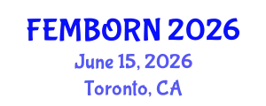 Gynecology and Obstetrics Conference (FEMBORN) June 15, 2026 - Toronto, Canada