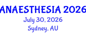 Anaesthesia Conference (ANAESTHESIA) July 30, 2026 - Sydney, Australia