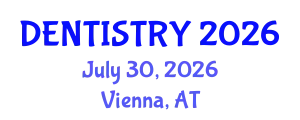 Dentistry Conference (DENTISTRY) July 30, 2026 - Vienna, Austria