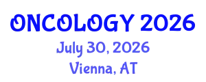 Oncology Conference (ONCOLOGY) July 30, 2026 - Vienna, Austria