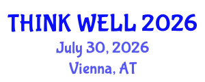 Psychiatry Conference (THINK WELL) July 30, 2026 - Vienna, Austria