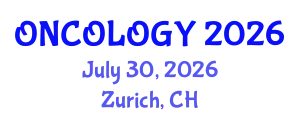 Oncology Conference (ONCOLOGY) July 30, 2026 - Zurich, Switzerland