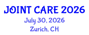 Orthopedics Conference (JOINT CARE) July 30, 2026 - Zurich, Switzerland