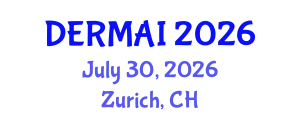 Dermatology Conference (DERMAI) July 30, 2026 - Zurich, Switzerland