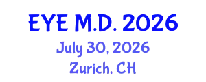 Ophthalmology Conference (EYE M.D.) July 30, 2026 - Zurich, Switzerland