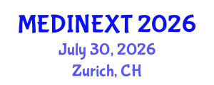 Frontiers in Medicine and Health Care Conference (MEDINEXT) July 30, 2026 - Zurich, Switzerland