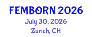 Gynecology and Obstetrics Conference (FEMBORN) July 30, 2026 - Zurich, Switzerland