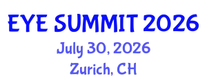Cataract Conference (EYE SUMMIT) July 30, 2026 - Zurich, Switzerland