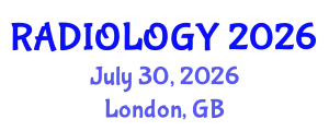 Radiology Conference (RADIOLOGY) July 30, 2026 - London, United Kingdom