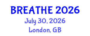 Pulmonology Conference (BREATHE) July 30, 2026 - London, United Kingdom
