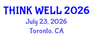 Psychiatry Conference (THINK WELL) July 23, 2026 - Toronto, Canada