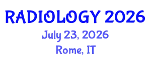 Radiology Conference (RADIOLOGY) July 23, 2026 - Rome, Italy