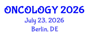 Oncology Conference (ONCOLOGY) July 23, 2026 - Berlin, Germany