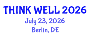 Psychiatry Conference (THINK WELL) July 23, 2026 - Berlin, Germany