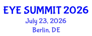 Cataract Conference (EYE SUMMIT) July 23, 2026 - Berlin, Germany