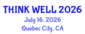 Psychiatry Conference (THINK WELL) July 16, 2026 - Quebec City, Canada