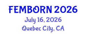 Gynecology and Obstetrics Conference (FEMBORN) July 16, 2026 - Quebec City, Canada